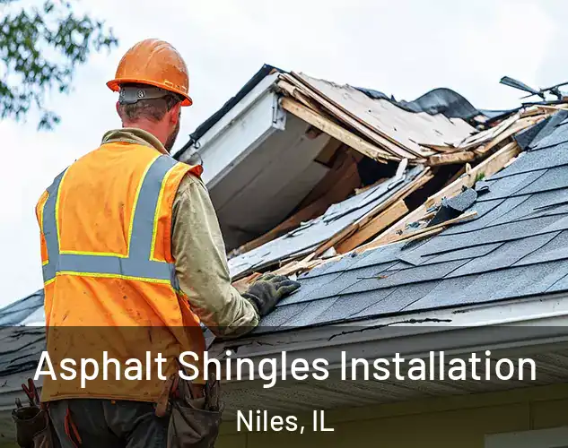  Asphalt Shingles Installation Niles, IL