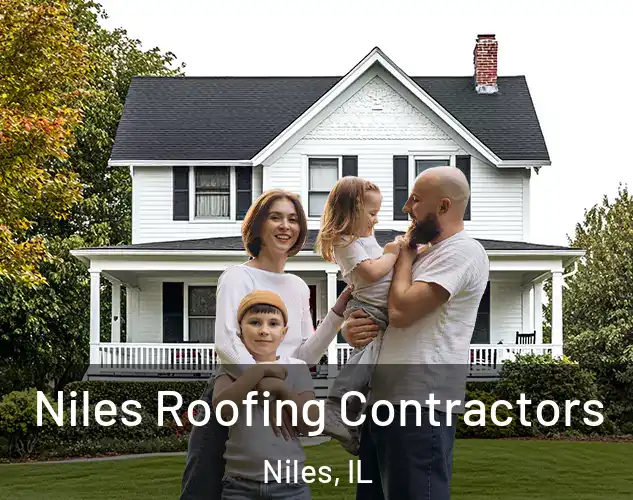  Niles Roofing Contractors Niles, IL