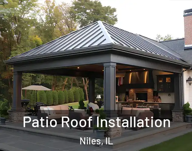  Patio Roof Installation Niles, IL