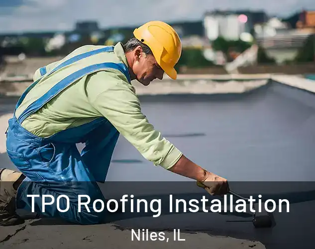  TPO Roofing Installation Niles, IL